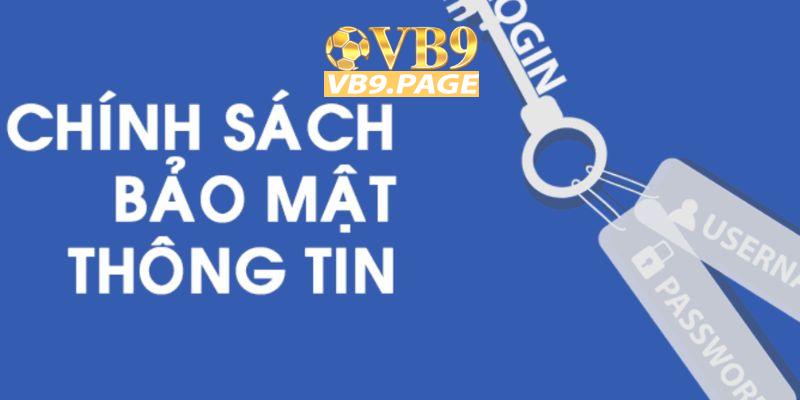 Chính sách bảo mật VB9 đảm bảo quyền lợi cho người chơi